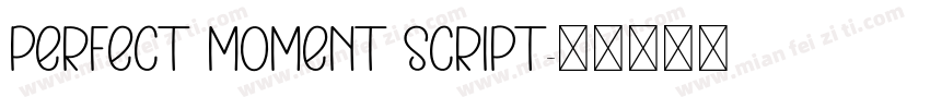 perfect moment script字体转换